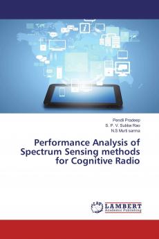 Performance Analysis of Spectrum Sensing methods for Cognitive Radio