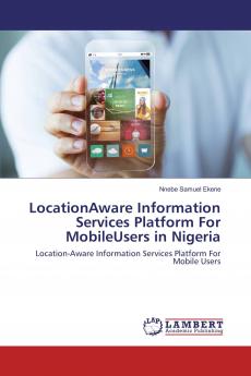 LocationAware Information Services Platform For MobileUsers in Nigeria