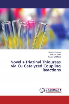Novel s-Triazinyl Thioureas via Cu Catalyzed Coupling Reactions