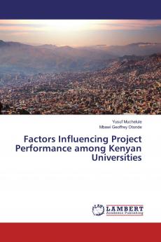 Factors Influencing Project Performance among Kenyan Universities