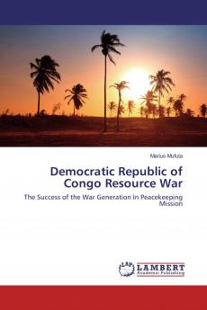 Democratic Republic of Congo Resource War