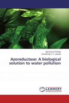 Azoreductase: A biological solution to water pollution