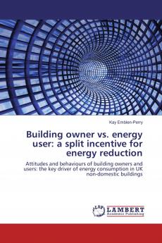 Building owner vs. energy user: a split incentive for energy reduction