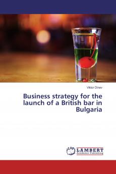 Business strategy for the launch of a British bar in Bulgaria
