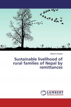 Sustainable livelihood of rural families of Nepal by remittances