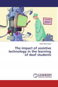 The impact of assistive technology in the learning of deaf students