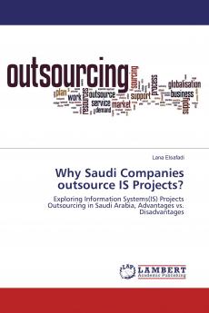 Why Saudi Companies outsource IS Projects?