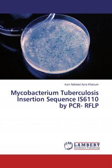 Mycobacterium Tuberculosis Insertion Sequence IS6110 by PCR- RFLP