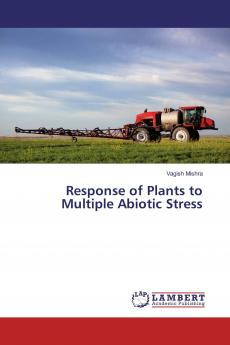 Response of Plants to Multiple Abiotic Stress