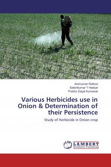 Various Herbicides use in Onion & Determination of their Persistence