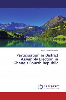 Participation in District Assembly Election in Ghana���s Fourth Republic