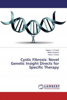 Cystic Fibrosis: Novel Genetic Insight Directs for Specific Therapy