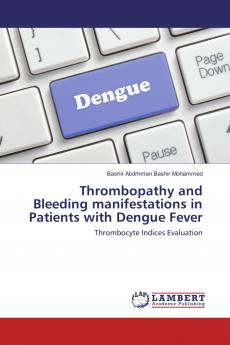 Thrombopathy and Bleeding manifestations in Patients with Dengue Fever