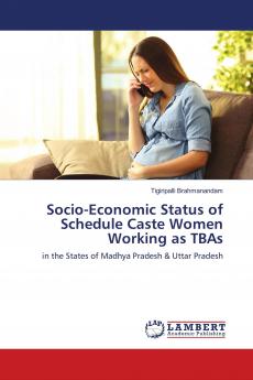 Socio-Economic Status of Schedule Caste Women Working as TBAs