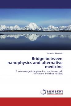 Bridge between nanophysics and alternative medicine