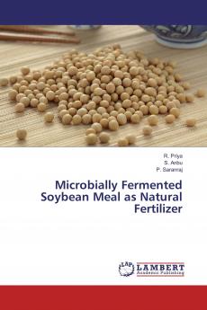 Microbially Fermented Soybean Meal as Natural Fertilizer