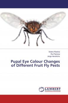 Pupal Eye Colour Changes of Different Fruit Fly Pests