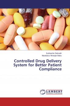 Controlled Drug Delivery System for Better Patient Compliance