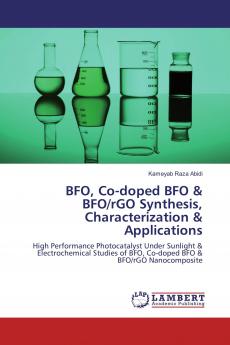 BFO Co-doped BFO & BFO/rGO Synthesis Characterization & Applications
