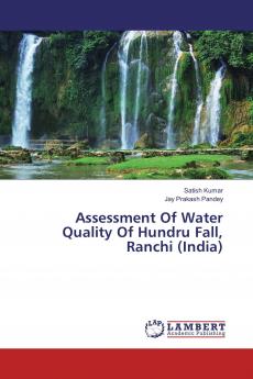 Assessment Of Water Quality Of Hundru Fall Ranchi (India)