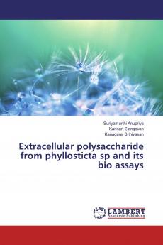 Extracellular polysaccharide from phyllosticta sp and its bio assays