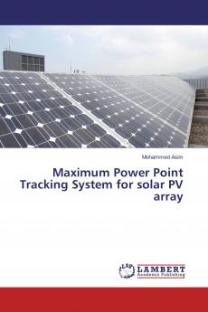 Maximum Power Point Tracking System for solar PV array