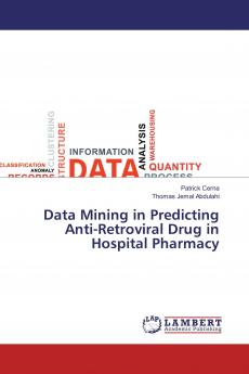 Data Mining in Predicting Anti-Retroviral Drug in Hospital Pharmacy