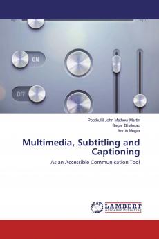 Multimedia Subtitling and Captioning