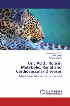 Uric Acid : Role in Metabolic Renal and Cardiovascular Diseases