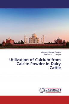 Utilization of Calcium from Calcite Powder in Dairy Cattle