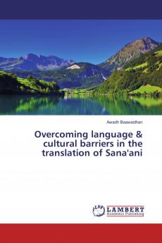 Overcoming language & cultural barriers in the translation of Sana'ani