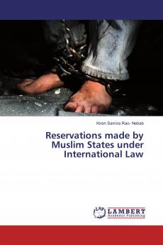 Reservations made by Muslim States under International Law