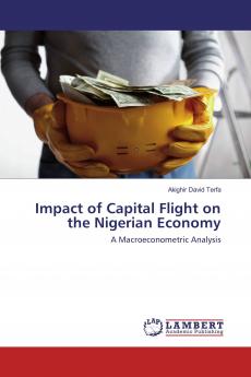 Impact of Capital Flight on the Nigerian Economy