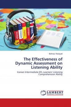 The Effectiveness of Dynamic Assessment on Listening Ability