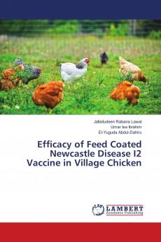 Efficacy of Feed Coated Newcastle Disease I2 Vaccine in Village Chicken