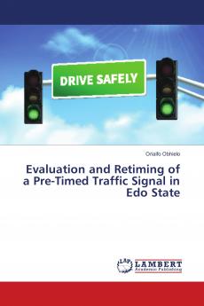 Evaluation and Retiming of a Pre-Timed Traffic Signal in Edo State
