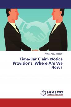 Time-Bar Claim Notice Provisions Where Are We Now?