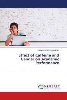 Effect of Caffeine and Gender on Academic Performance