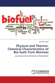 Physical and Thermo-Chemical Characteristics of Bio-fuels from Biomass