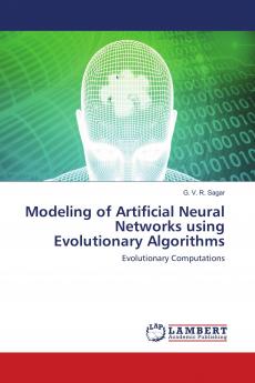 Modeling of Artificial Neural Networks using Evolutionary Algorithms