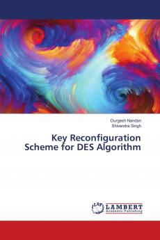 Key Reconfiguration Scheme for DES Algorithm