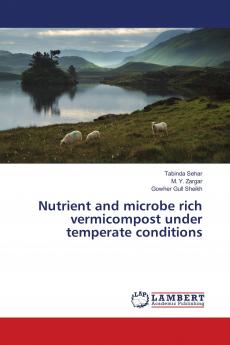 Nutrient and microbe rich vermicompost under temperate conditions