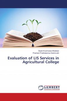Evaluation of LIS Services in Agricultural College