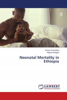 Neonatal Mortality in Ethiopia
