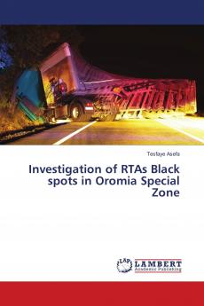 Investigation of RTAs Black spots in Oromia Special Zone