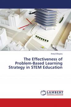 The Effectiveness of Problem-Based Learning Strategy in STEM Education