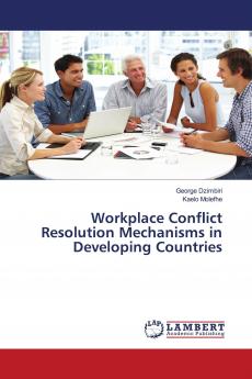 Workplace Conflict Resolution Mechanisms in Developing Countries