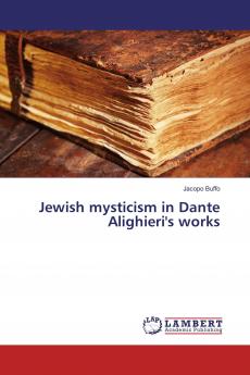 Jewish mysticism in Dante Alighieri's works