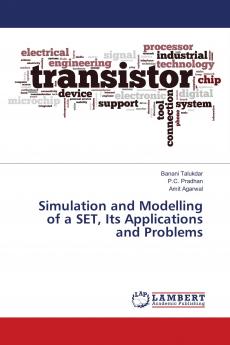 Simulation and Modelling of a SET Its Applications and Problems