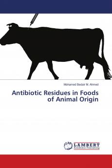 Antibiotic Residues in Foods of Animal Origin